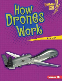 How Drones Work by Anna Leigh, 9781541557413
