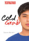 Cold Grab - 9781459413795 by Steven Barwin, 9781459413795