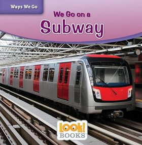 We Go on a Subway by Joanne Mattern, 9781634406314