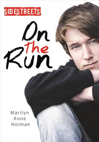 On the Run - 9781459413993 by Marilyn Anne Holman, 9781459413993