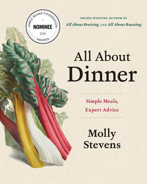 All About Dinner (Simple Meals, Expert Advice) by Molly Stevens, 9780393246278