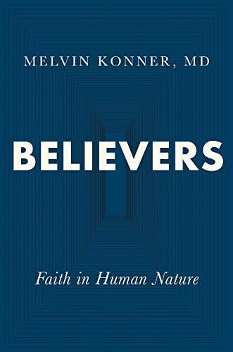 Believers (Faith in Human Nature) by Melvin Konner, 9780393651867