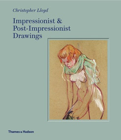 Impressionist & Post-Impressionist Drawing by Christopher Lloyd, 9780500021231