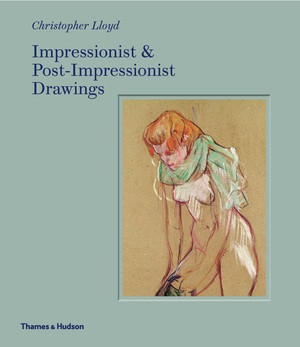 Impressionist & Post-Impressionist Drawing by Christopher Lloyd, 9780500021231