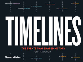 Timelines (The Events that Shaped History) by John Haywood, 9780500022573