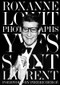 Yves Saint Laurent - 9780500023037 by Roxanne Lowit, Pierre Bergé, 9780500023037