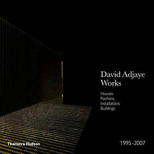 David Adjaye - Works 1995-2007 (Houses, Pavilions, Installations, Buildings) by David Adjaye, Peter Allison, 9780500343517