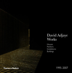 David Adjaye - Works 1995-2007 (Houses, Pavilions, Installations, Buildings) by David Adjaye, Peter Allison, 9780500343517