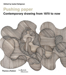 Pushing paper (Contemporary drawing from 1970 to now) by Isabel Seligman, 9780500480540