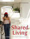 Shared Living (Interior Design for Rented and Shared Spaces) by Emily Hutchinson, 9780500501436