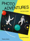Photo Adventures (How to Bend Reality with Photography) by Jan van Holleben, Monte Packham, 9780500651575