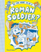 So You Want to be a Roman Soldier? by Philip Matyszak, Takayo Akiyama, 9780500651834