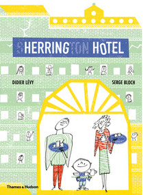 Herring Hotel by Didier Lévy, Serge Bloch, 9780500652121