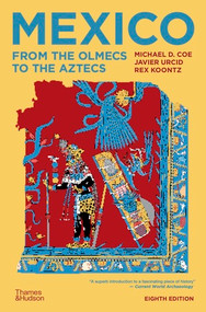 Mexico (From the Olmecs to the Aztecs) - 9780500841785 by Michael D. Coe, Javier Urcid, Rex Koontz, 9780500841785