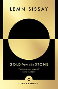 Gold from the Stone (New and Selected Poems) - 9781782119456 by Lemn Sissay, 9781782119456