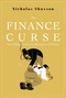 The Finance Curse (How Global Finance is Making Us All Poorer) by Nicholas Shaxson, 9780802128478