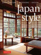 Japan Style (Architecture + Interiors + Design) by Geeta Mehta, Kimie Tada, Noboru Murata, 9784805315231
