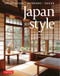 Japan Style (Architecture + Interiors + Design) by Geeta Mehta, Kimie Tada, Noboru Murata, 9784805315231