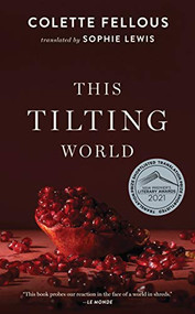 This Tilting World by Colette Fellous, Sophie Lewis, 9781931883948