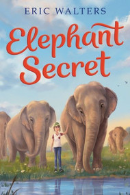 Elephant Secret - 9780358206378 by Eric Walters, 9780358206378