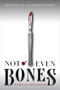 Not Even Bones - 9780358108252 by Rebecca Schaeffer, 9780358108252
