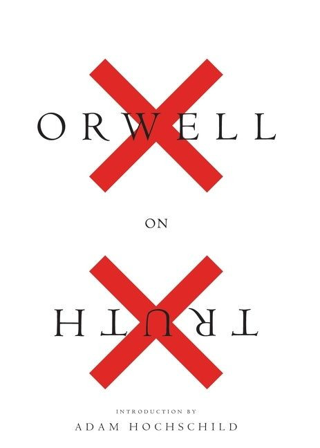 Orwell On Truth - 9780358065050 by George Orwell, Adam Hochschild, 9780358065050