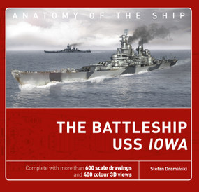 The Battleship USS Iowa by Stefan Draminski, 9781472827296