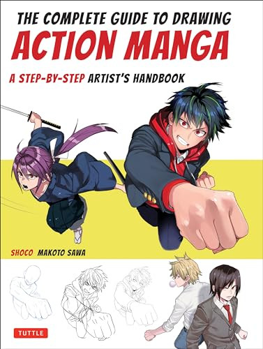 The Complete Guide to Drawing Action Manga (A Step-by-Step Artist's Handbook) by shoco, Makoto Sawa, 9784805315255