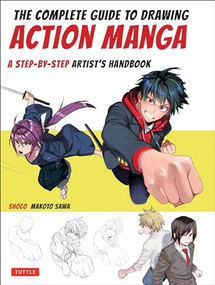 The Complete Guide to Drawing Action Manga (A Step-by-Step Artist's Handbook) by shoco, Makoto Sawa, 9784805315255