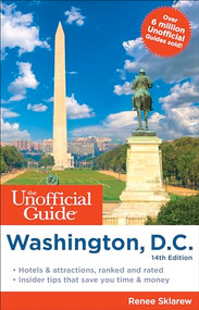 The Unofficial Guide to Washington, D.C. - 9781628091045 by Renee Sklarew, 9781628091045