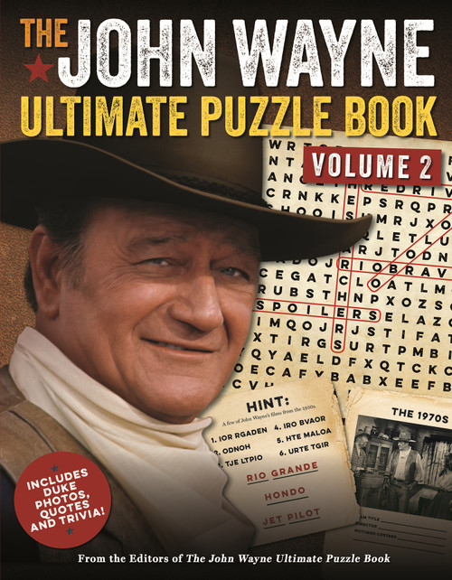The John Wayne Ultimate Puzzle Book Volume 2 (Includes Duke trivia, photos and more!) by Editors of the Official John Wayne Magazine, 9781948174268