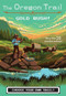 The Oregon Trail: Gold Rush! - 9780358040576 by Jesse Wiley, 9780358040576