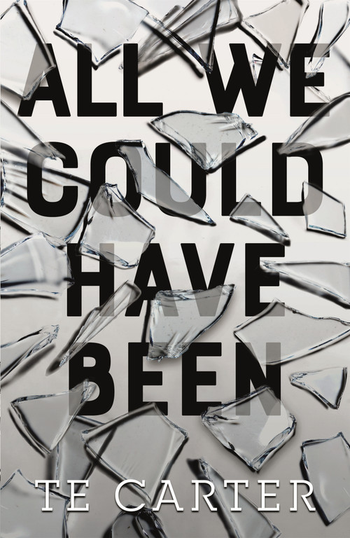 All We Could Have Been - 9781250233547 by TE Carter, 9781250233547