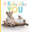 A Baby Like You by Catherine Thimmesh, 9781328553126
