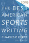 The Best American Sports Writing 2019 by Glenn Stout, 9781328507853