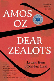 Dear Zealots (Letters from a Divided Land) - 9780358175445 by Amos Oz, 9780358175445