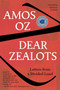 Dear Zealots (Letters from a Divided Land) - 9780358175445 by Amos Oz, 9780358175445