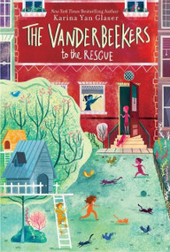 The Vanderbeekers to the Rescue by Karina Yan Glaser, 9781328577573