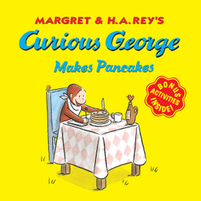 Curious George Makes Pancakes by H. A. Rey, 9781328581310