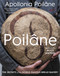 Poilâne (The Secrets of the World-Famous Bread Bakery) by Apollonia Poilâne, Philippe Santamaria, 9781328810786