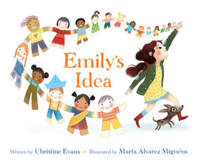 Emily's Idea by Christine Evans, Marta Álvarez Miguéns, 9781683644163