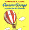 Curious George and the Hot Air Balloon by H. A. Rey, Margret Rey, 9780395919095