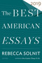 The Best American Essays 2019 by Rebecca Solnit, Robert Atwan, 9781328465801