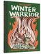 Winter Warrior (A Vietnam Vet's Anti-War Odyssey) by Eve Gilbert, Scott Camil, 9781683962137