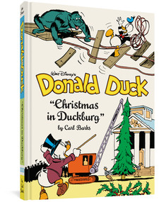 Walt Disney's Donald Duck "Christmas in Duckburg" (The Complete Carl Barks Disney Library Vol. 21) by Carl Barks, 9781683962397