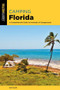 Camping Florida (A Comprehensive Guide To Hundreds Of Campgrounds) - 9781493043125 by Rick Sapp, 9781493043125
