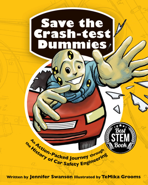 Save the Crash-test Dummies by Jennifer Swanson, TeMika Grooms, 9781682630228