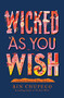 Wicked As You Wish by Rin Chupeco, 9781492672661