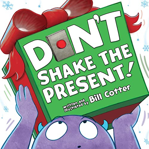 Don't Shake the Present! - 9781492691679 by Bill Cotter, 9781492691679