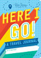 Here I Go! (A Travel Journal) by Katie Clemons, 9781492693628